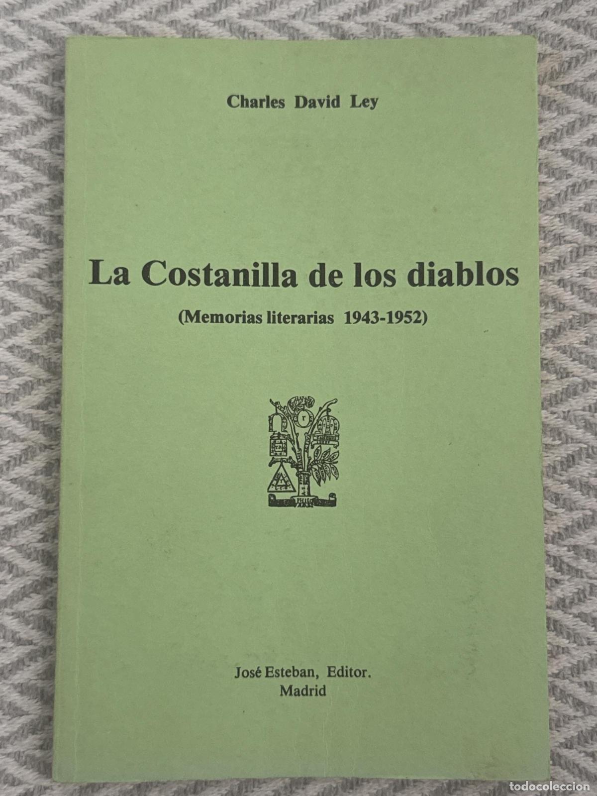 Libros: La costanilla de los diablos (Memorias literarias 1943-1952) - Charles David Ley
