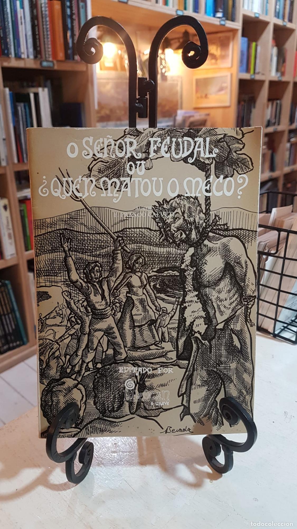 Libros: O SE&Ntilde;OR FEUDAL OU &iquest;QUEN MATOU O MECO? - F.FRANCO CALVETE