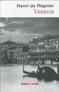 Libri di seconda mano: Venecia - Henri de R&eacute;gnier