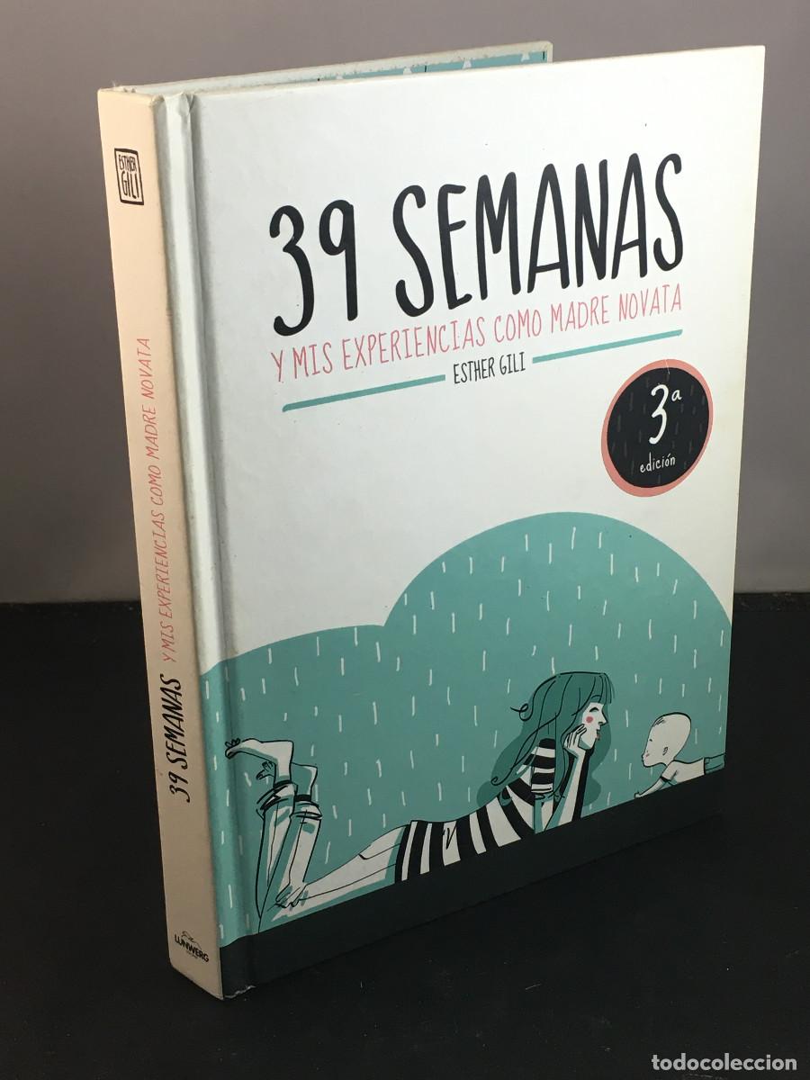 Libros: 39 semanas: y mis experiencias como madre novata - Esther Gili