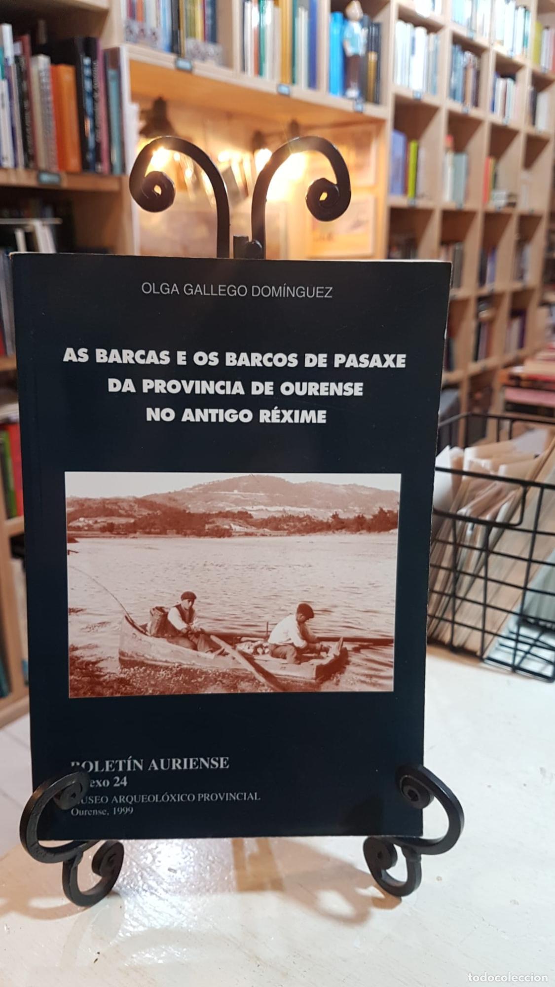 Libros: As barcas de pasaxe de Ourense no antigo r&eacute;xime - Olga Gallego Dom&iacute;nguez