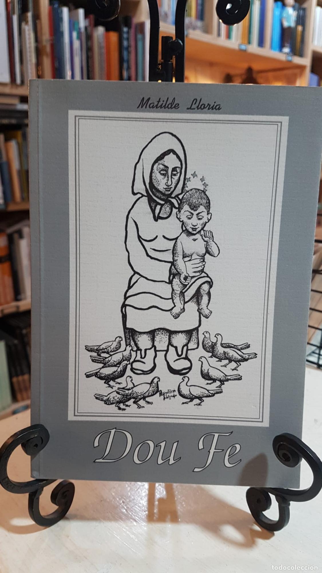 Libros: DOU FE. MATILDE LLORIA - - Foto 1
