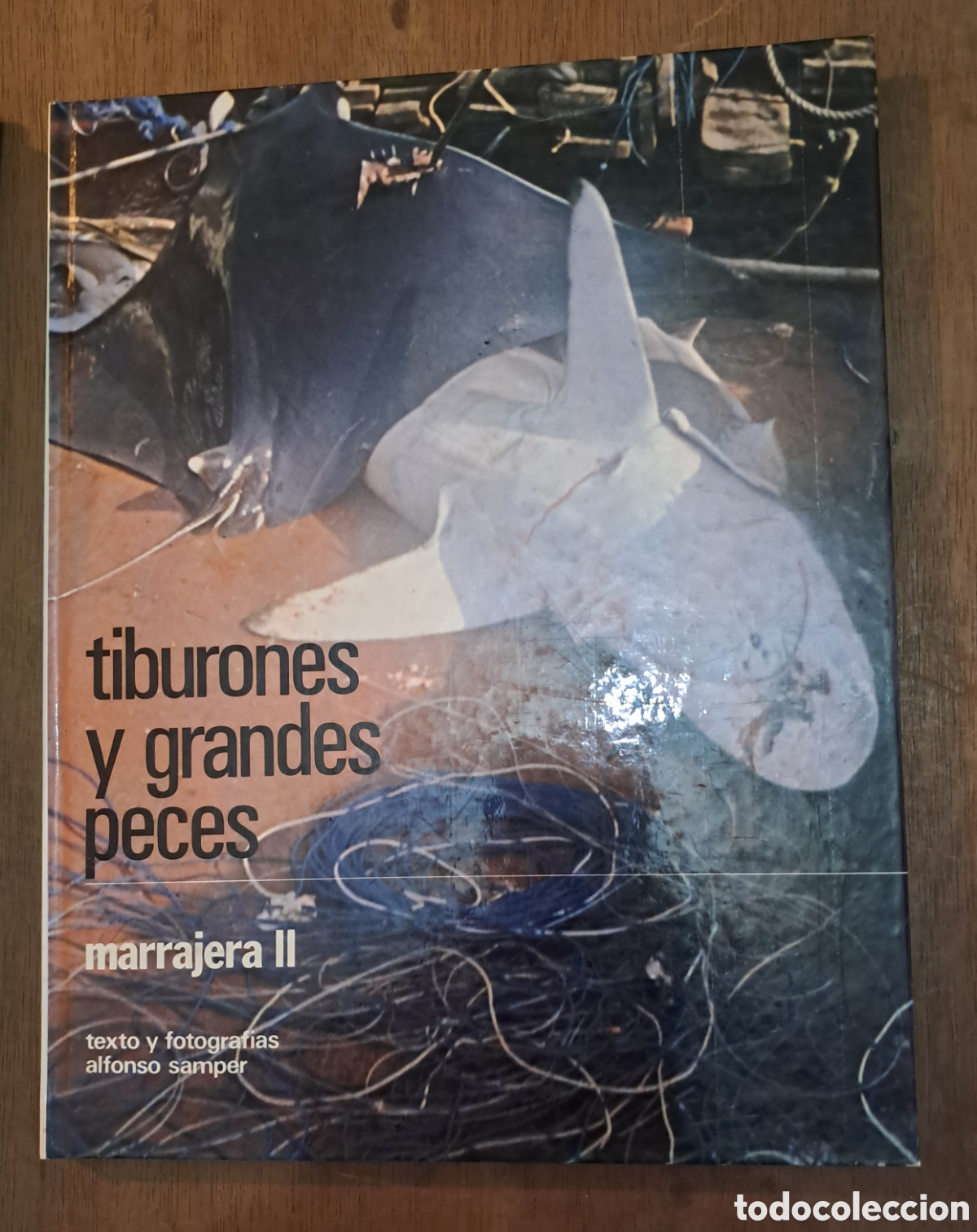 Libros: Tiburones y grandes peces. De Alfonso Samper. Plaza y Janes Editores 1979