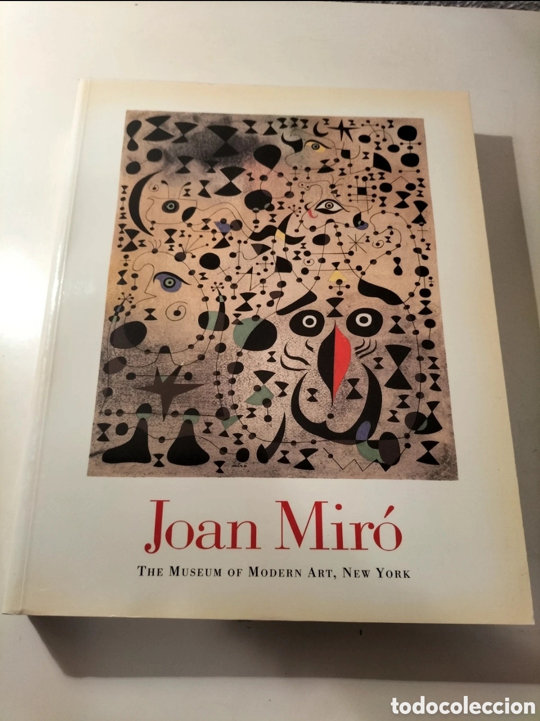 Libros: JOAN MIR&Oacute; THE MUSEUM OF MODERN ART, NEW YORK CAROLYN LANCHNER HARRY N. ABRAMS