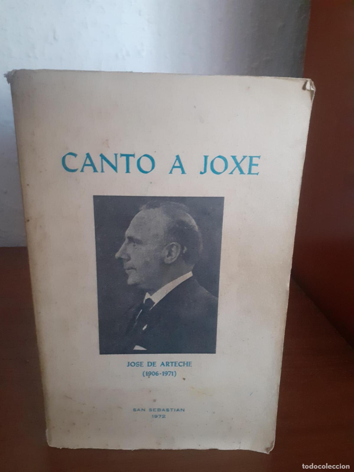 Libros: Canto a Joxe, Jos&eacute; de Arteche 1906-1971 - - Foto 1