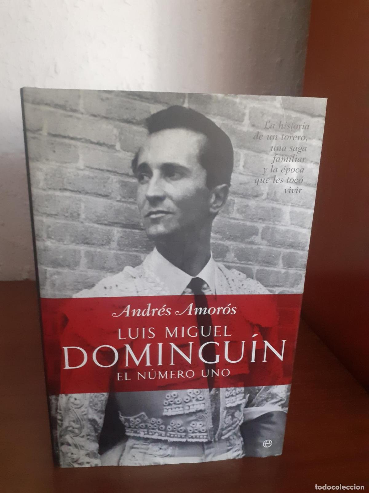 Libros: Luis Miguel Domingu&iacute;n el n&uacute;mero uno - Amoros, Andres