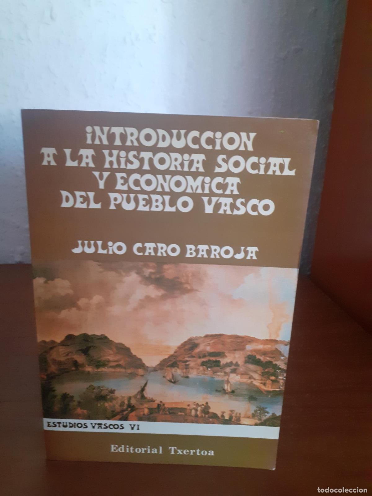 Libros: Introducci&oacute;n a la historia social y econ&oacute;mica del pueblo vasco - Julio Caro Baroja
