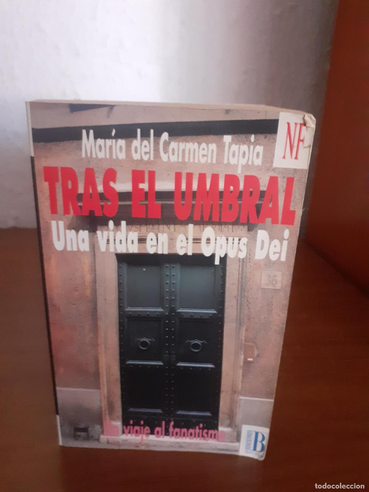 Libros: Tras el umbral, una vida en el Opus Dei - Mar&iacute;a del Carmen Tapia