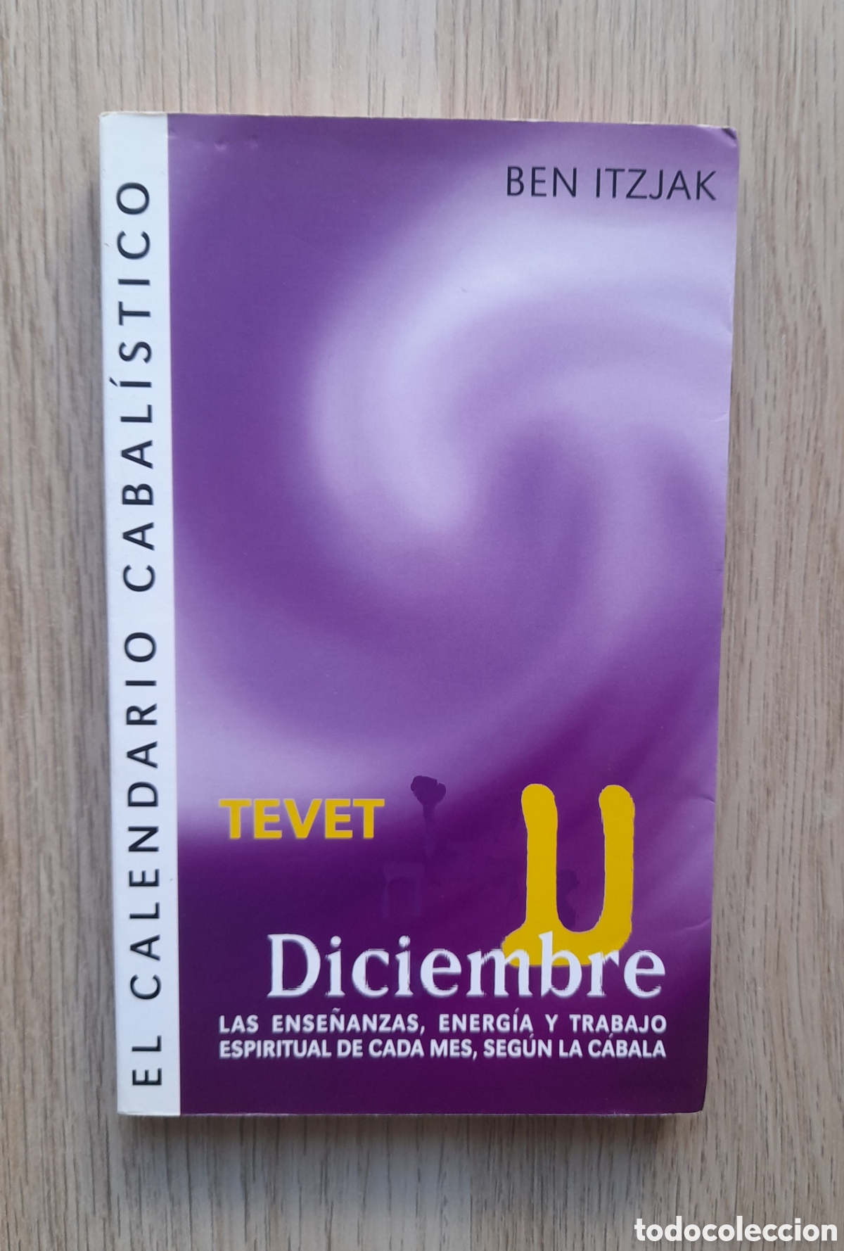 Libros: El calendario cabalistico, Diciembre (Tevet)