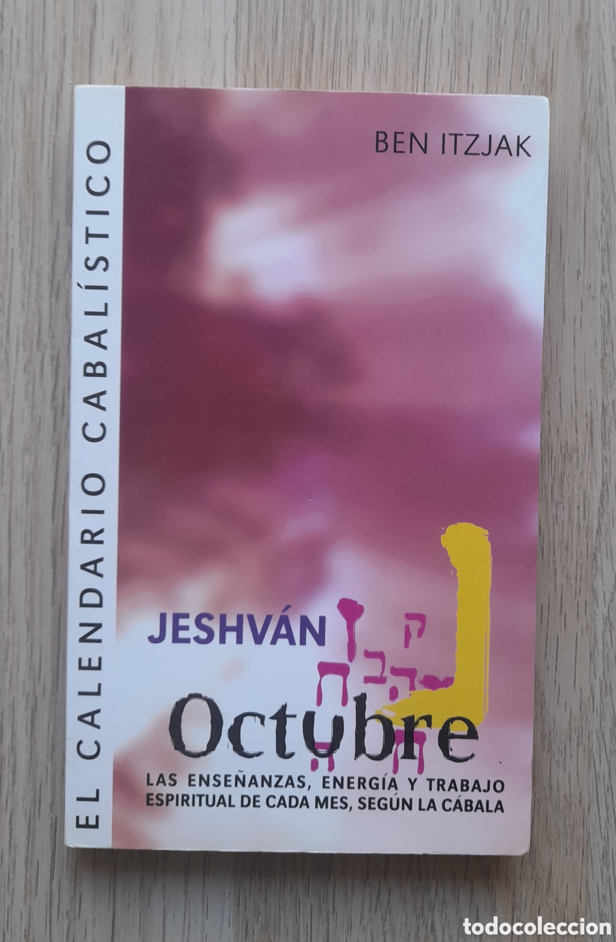 Libros: El calendario cabalistico, Octubre (Jeshvan)