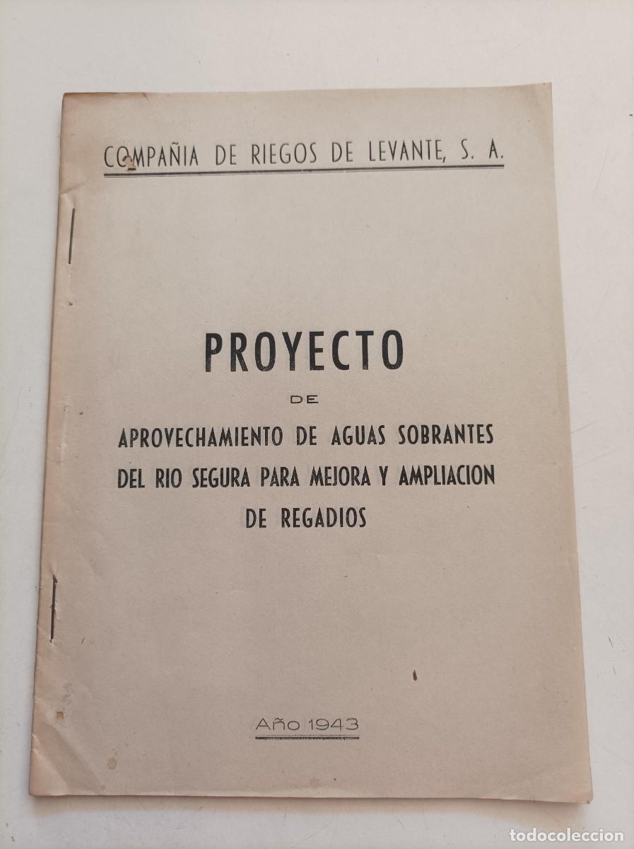 Libros: Proyecto de aprovechamiento de aguas sobrantes del r&iacute;o Segura para mejora y ampliaci&oacute;n de regad&iacute;os