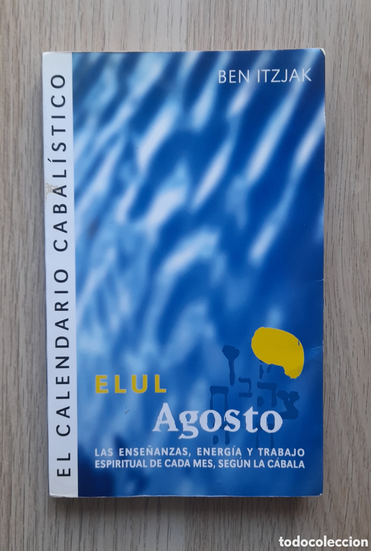 Libros: El calendario cabalistico, Agosto (Elul) - Foto 1