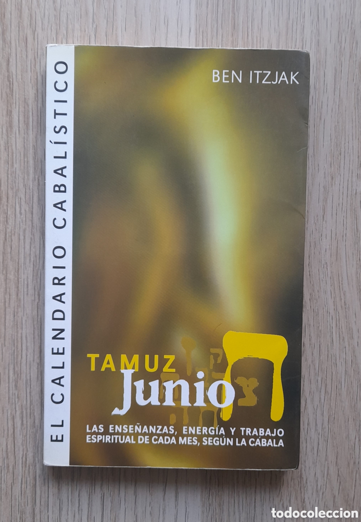 Libros: El calendario cabalistico, Junio (Tamuz) - Foto 1