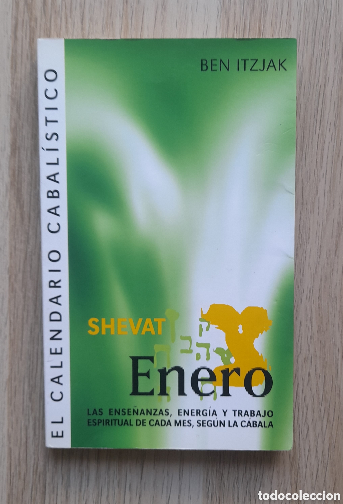 Libros: El calendario cabalistico, Enero (Shevat)
