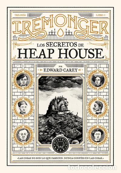 Livres: Trilog&iacute;a Iremonger 1: Los secretos de Heap House- 9788419654335