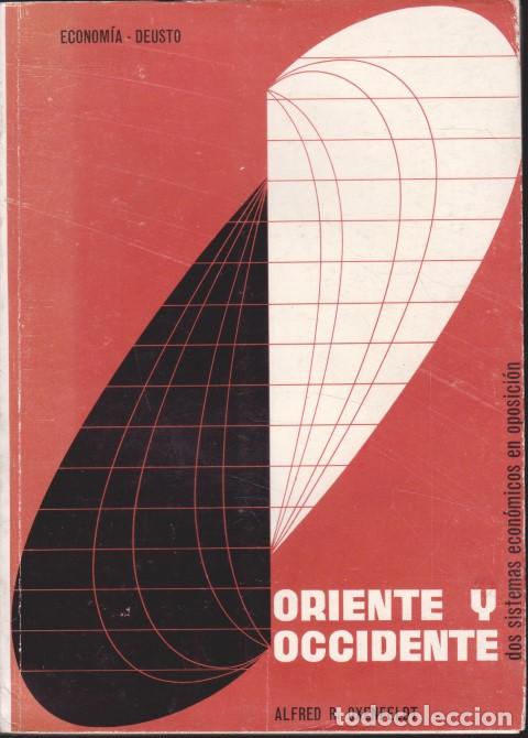 Livros em segunda m&atilde;o: ORIENTE Y OCCIDENTE. DOS SISTEMAS ECON&Oacute;MICOS EN OPOSICI&Oacute;N - ALFRED R. OXENFELDT