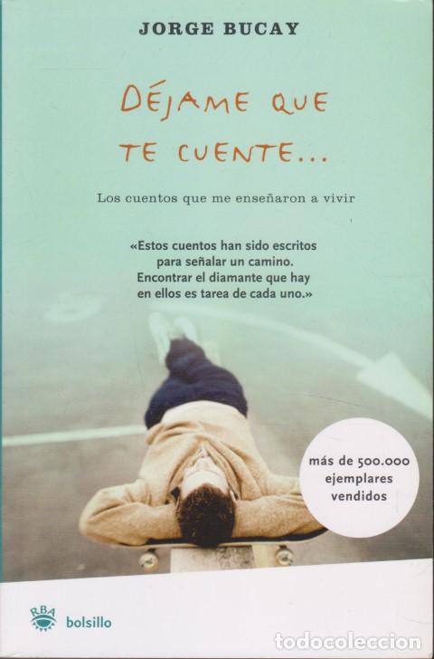 Libri di seconda mano: D&Eacute;JAME QUE TE CUENTE - JORGE BUCAY