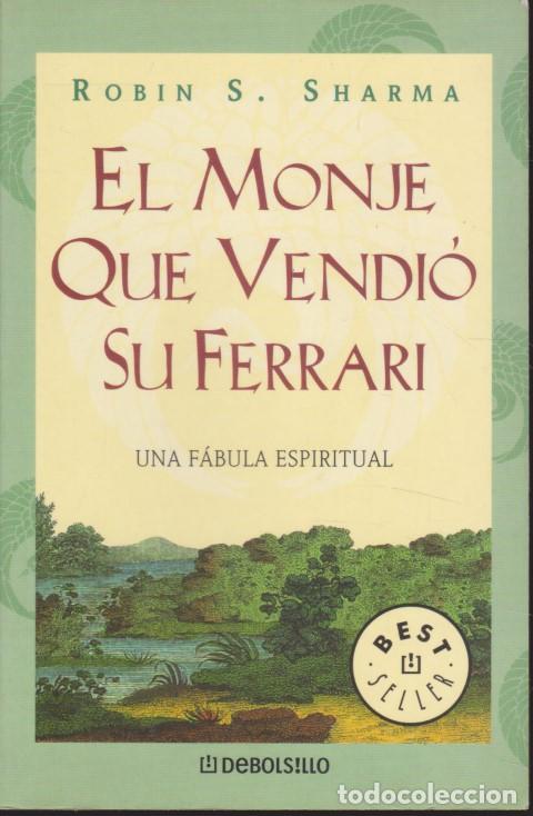 B&uuml;cher: EL MONJE QUE VENDI&Oacute; SU FERRARI. UNA F&Aacute;BULA ESPIRITUAL - ROBIN S. SHARMA
