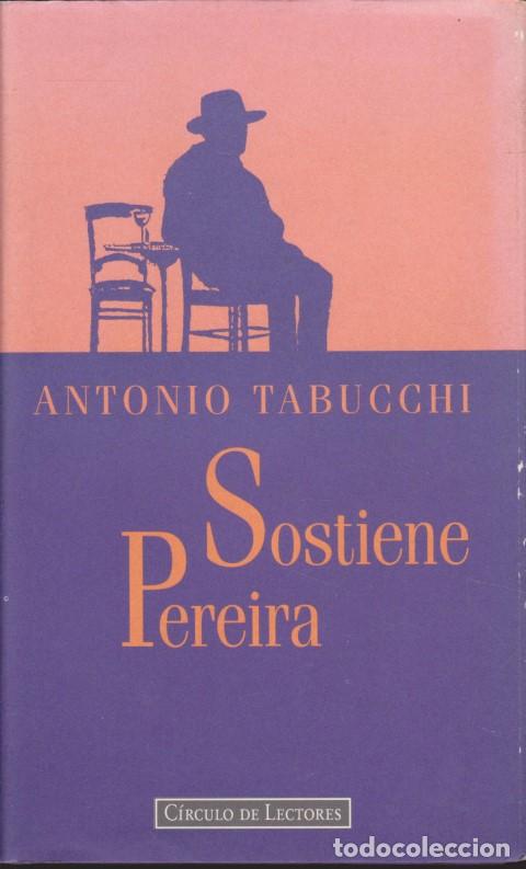 Libros: SOSTIENE PEREIRA - ANTONIO TABUCCHI