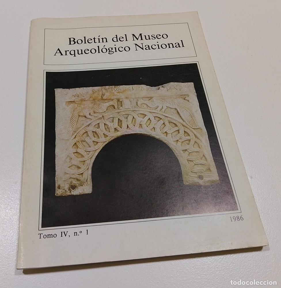 Libros: Bolet&iacute;n del Museo Arqueol&oacute;gico Nacional tomo IV, 1 - vvaa