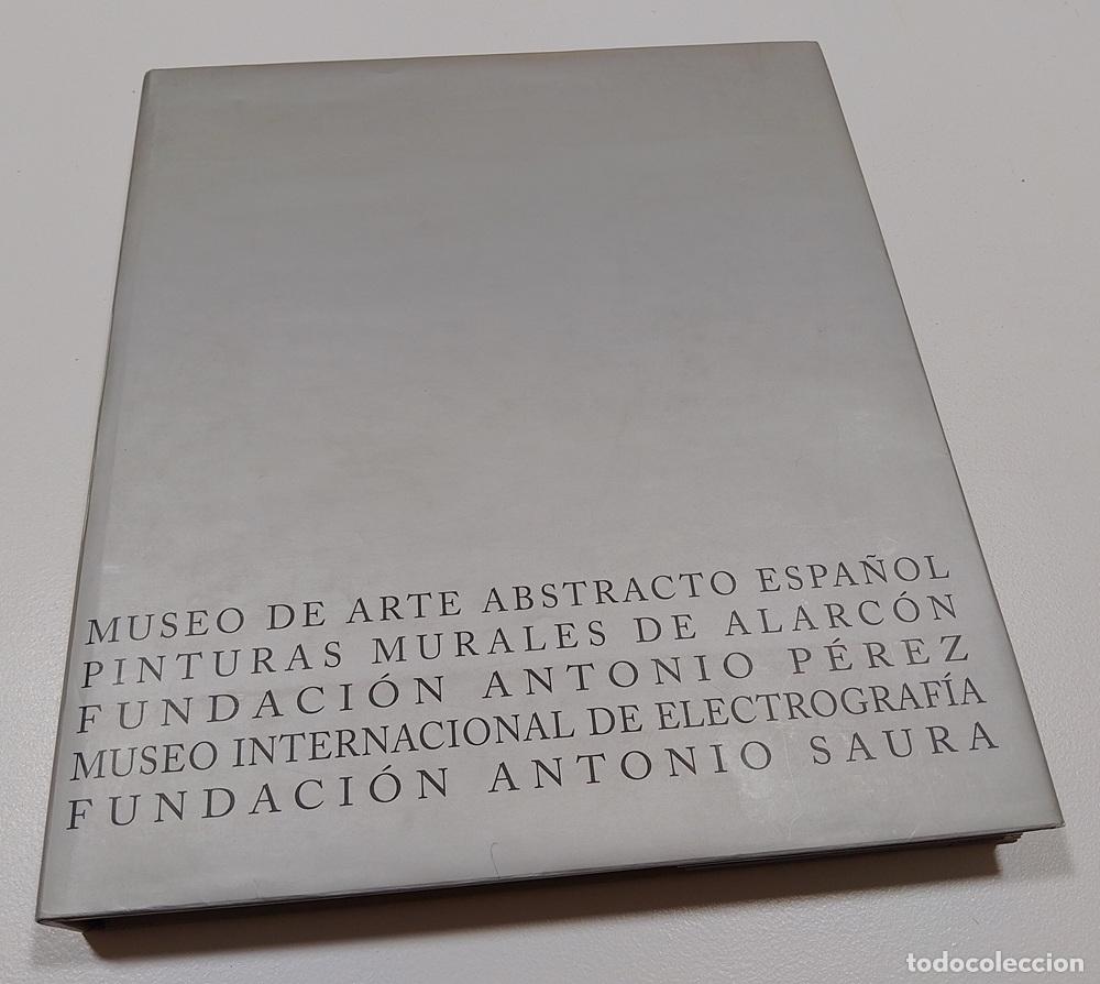 Libros: Museo de arte abstracto espa&ntilde;ol. Pinturas murales de Alarc&oacute;n. Fundaci&oacute;n Antonio P&eacute;rez. Museo Interna