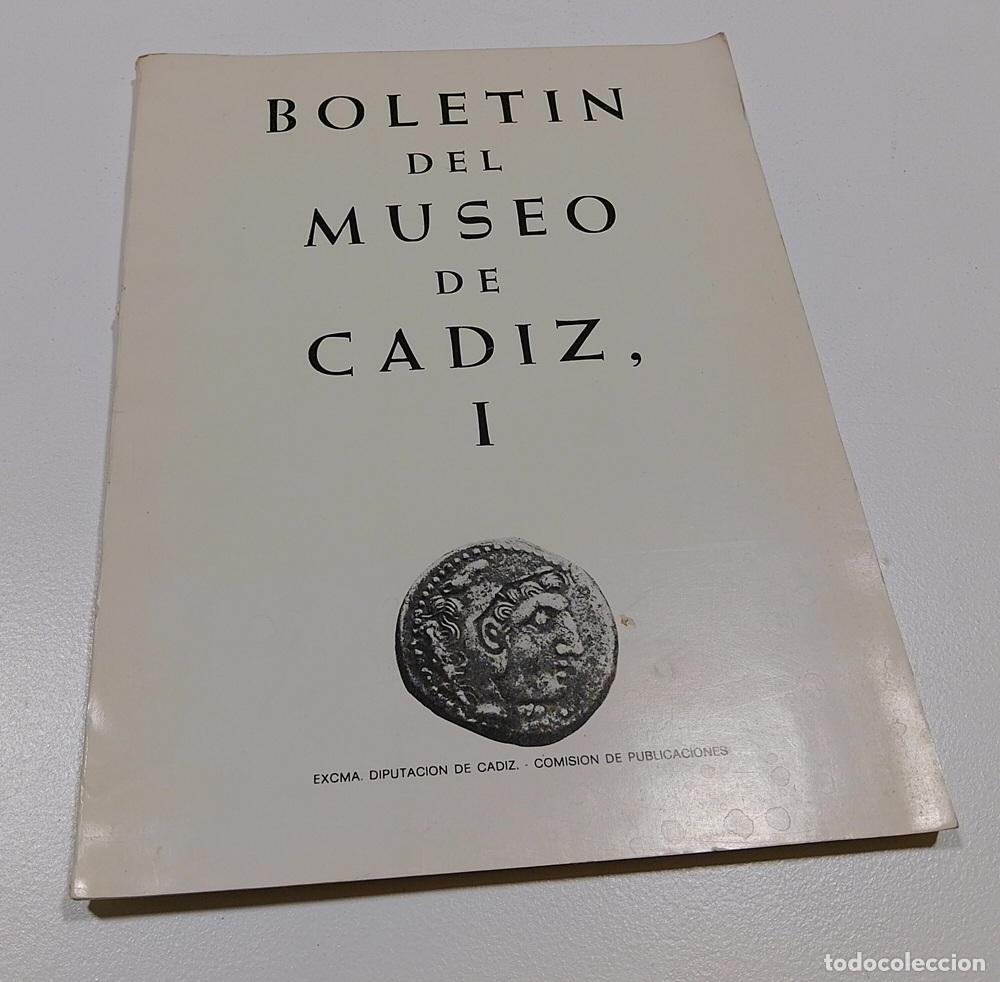 Libros: Bolet&iacute;n del Museo de C&aacute;diz I o 1, 1978 - vvaa
