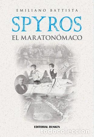 Libros: spyros el maratonomaco - Emiliano Battista - Emiliano Battista