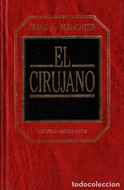 Libros: EL CIRUJANO - SLAUGHTER, FRANK G. - Foto 1
