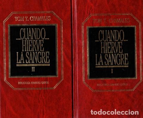 Libros: CUANDO HIERVE LA SANGRE (2 TOMOS) - CHAMALES, TOM T. - Foto 1