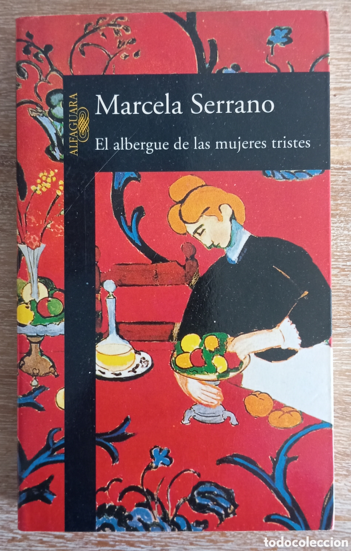 Livres: EL ALBERGUE DE LAS MUJERES TRISTES - MARCELA SERRANO