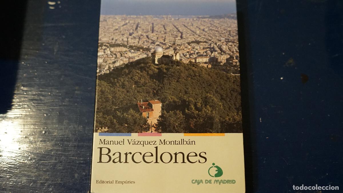 Libros: Manuel V&aacute;squez Montalb&aacute;n - Barceloneses - Empuries 1992