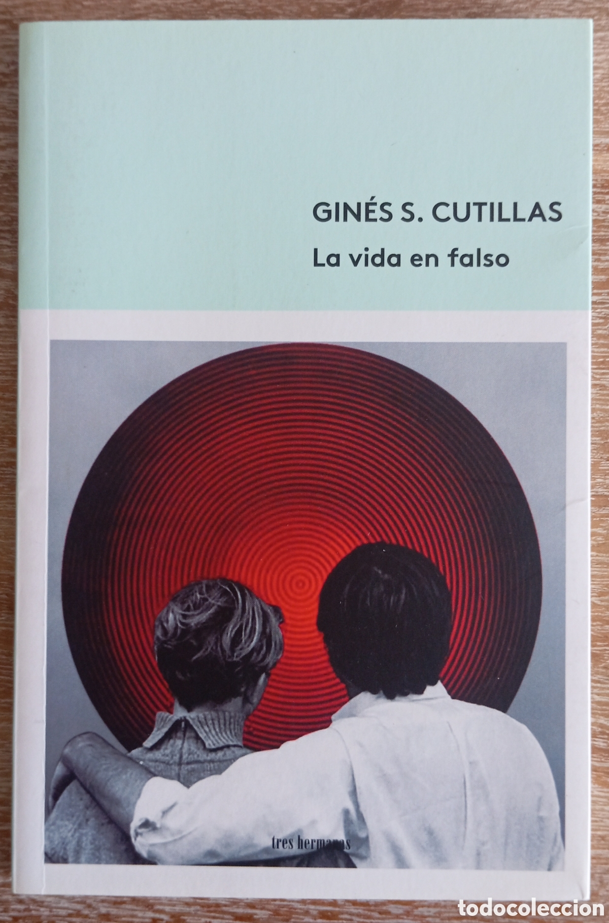Libros: LA VIDA EN FALSO - GINES S CUTILLAS