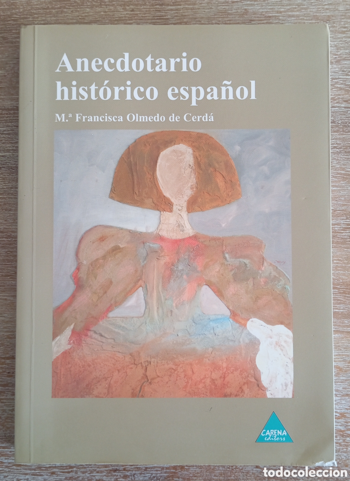 Libros: ANECDOTARIO HISTORICO ESPA&Ntilde;OL - M FRANCISCA OLMEDO
