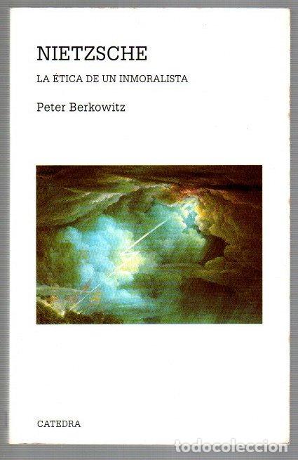 Libros: Nietzsche. La &eacute;tica de un inmoralista - Berkowitz, Peter - Foto 1