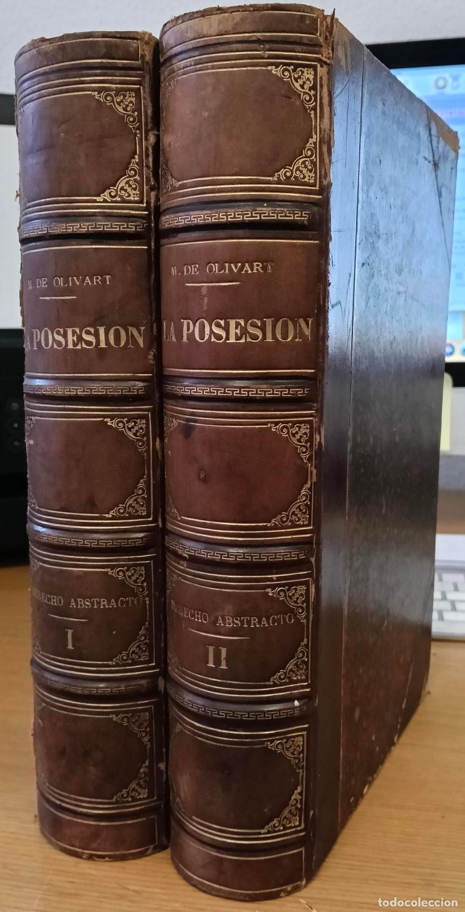 books: La posesi&oacute;n. Apuntes y fragmentos de una nueva teor&iacute;a posesoria, noci&oacute;n en el derecho abstracto. Dos