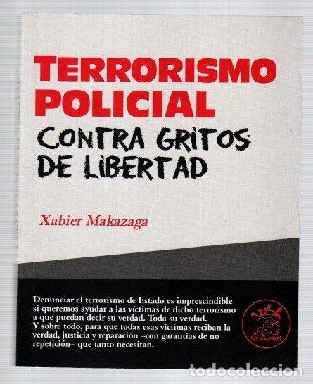 books: Terrorismo policial contra gritos de libertad - Makazaga, Xabier