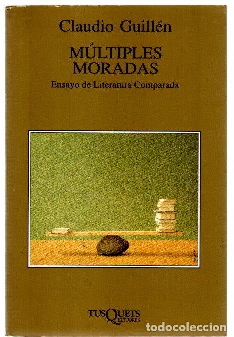 Livres: M&uacute;ltiples moradas. Ensayo de literatura comparada - Guill&eacute;n, Claudio