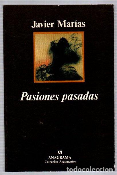 Libros: Pasiones pasadas - Mar&iacute;as, Javier - Foto 1