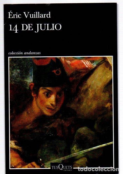 Libros: 14 de julio - Vuillard, &Eacute;ric