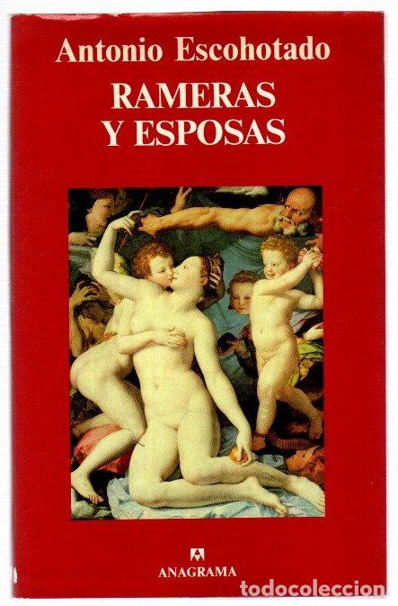 Libros: Rameras y esposas - Escohotado, Antonio