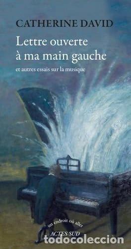 Libros: Lettre ouverte &agrave; ma main gauche- 9782330073107