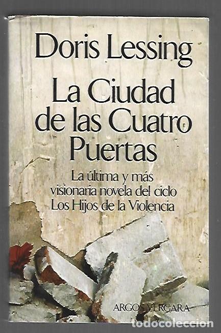Libros: CIUDAD DE LAS CUATRO PUERTAS - LA - LESSING, DORIS - Foto 1