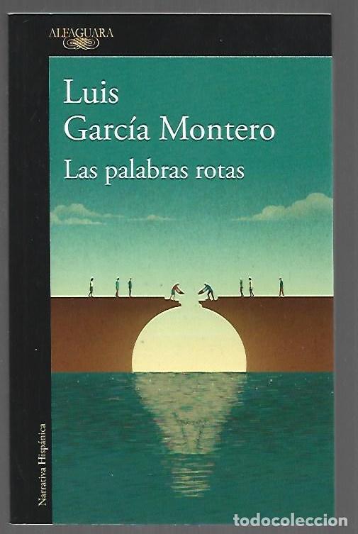 Livres: PALABRAS ROTAS - LAS - GARCIA MONTERO, LUIS