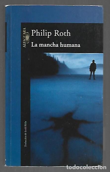 Libros: MANCHA HUMANA - LA - ROTH, PHILIP - Foto 1