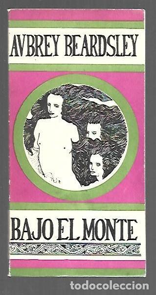 books: BAJO EL MONTE - BEARDSLEY, AVBREY