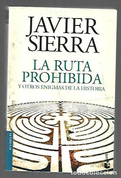 Libros: RUTA PROHIBIDA Y OTROS ENIGMAS DE LA HISTORIA - LA - SIERRA, JAVIER