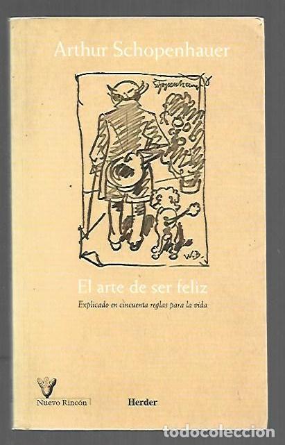 B&uuml;cher: ARTE DE SER FELIZ - EL (EXPLICADO EN CINCUENTA REGLAS PARA LA VIDA) - SCHOPENHAUER, ARTHUR