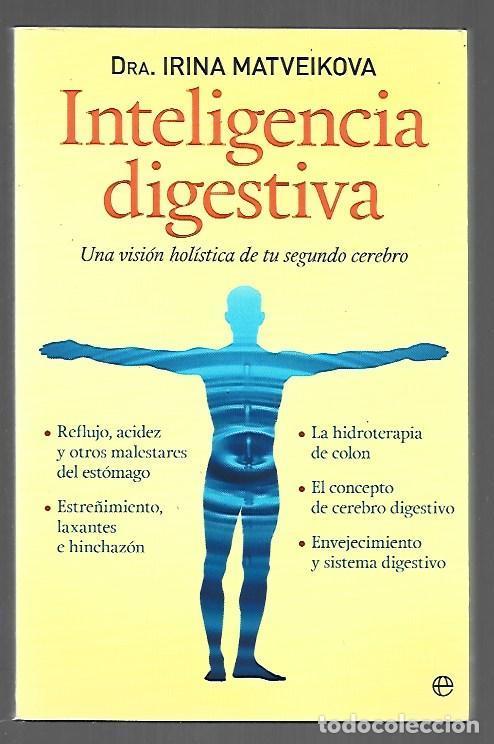 Libri di seconda mano: INTELIGENCIA DIGESTIVA. UNA VISION HOLISTICA DE TU SEGUNDO CEREBRO - MATVEIKOVA, IRINA