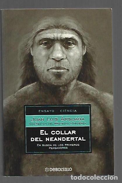 Libri di seconda mano: COLLAR DEL NEANDERTAL - EL - ARSUAGA, JUAN LUIS