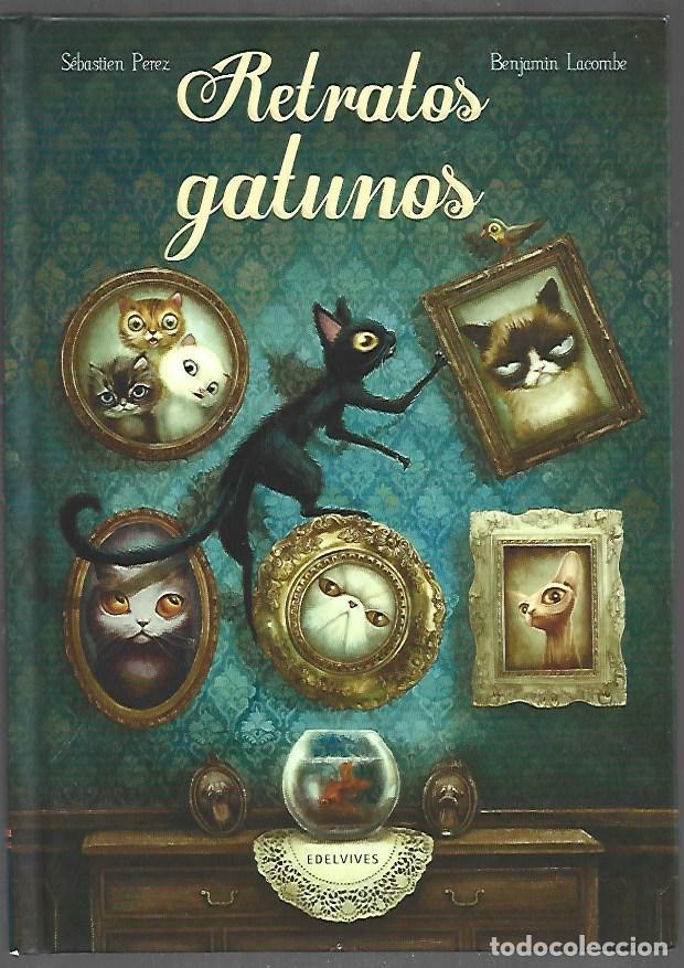 B&uuml;cher: RETRATOS GATUNOS - PEREZ, SEBASTIEN Y BENJAMIN LACOMBE